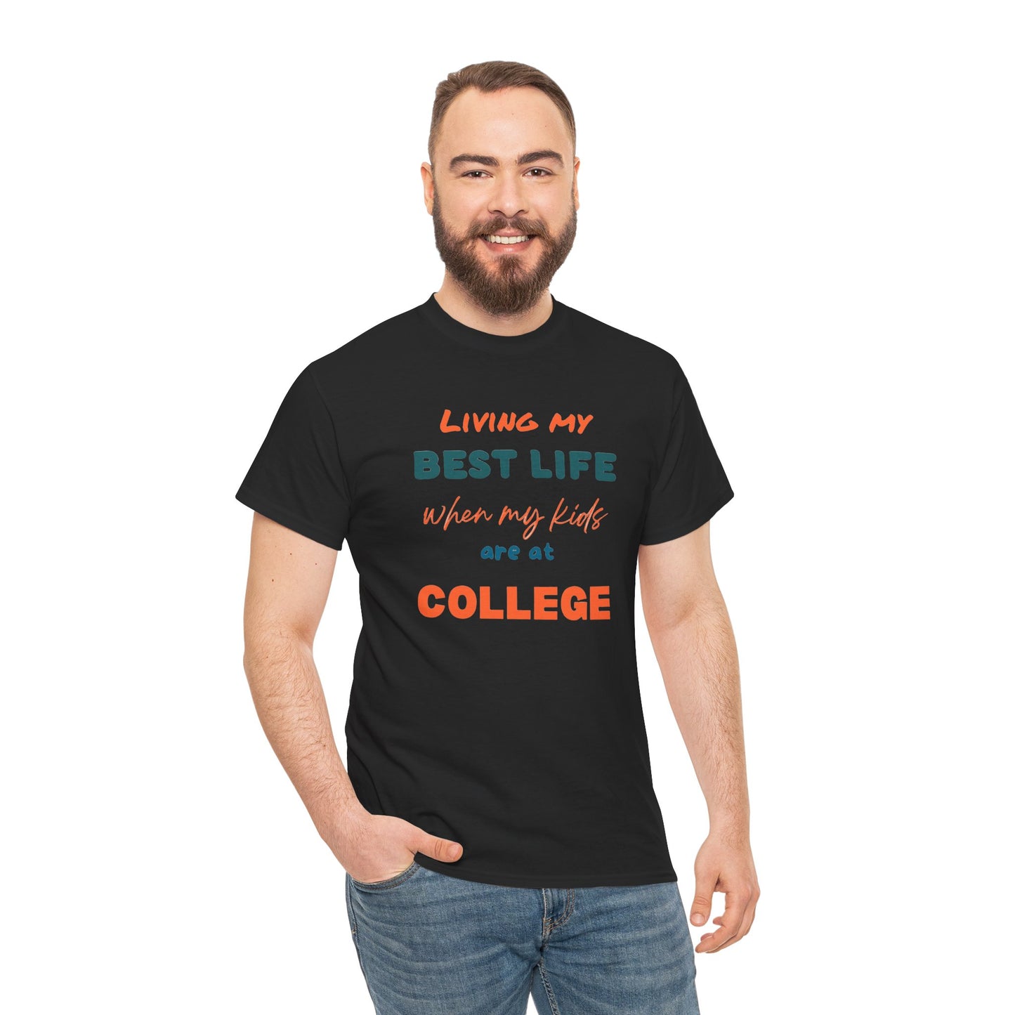 College Life T-Shirt — "Living My Best Life When My Kids Are at College"