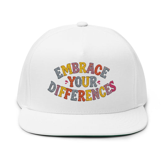 Embrace Your Differences Flat Bill Cap — Embroidered Positive Message Snapback