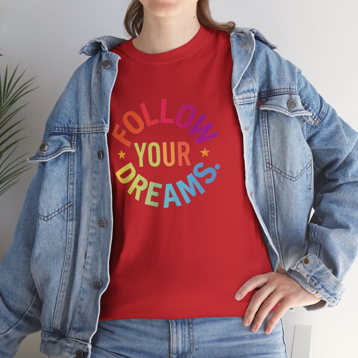 Follow Your Dreams T-Shirt — Rainbow Positive Graphic Tee